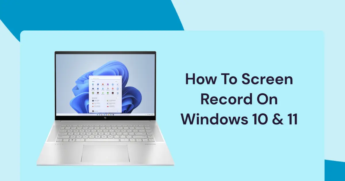 How to Screen Record on Windows