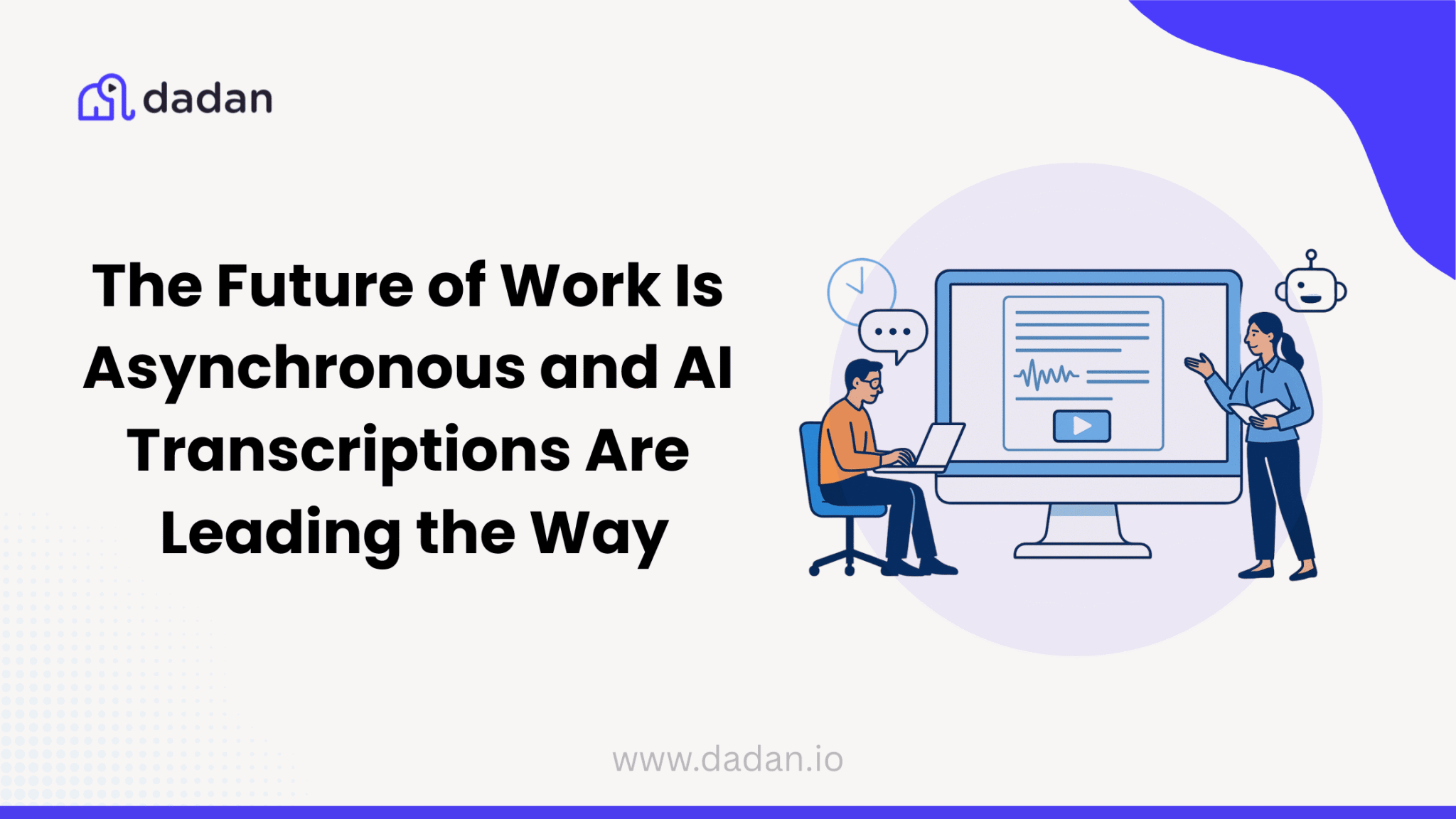 Asynchronous and AI Transcriptions